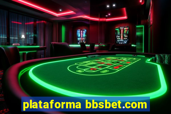 plataforma bbsbet.com